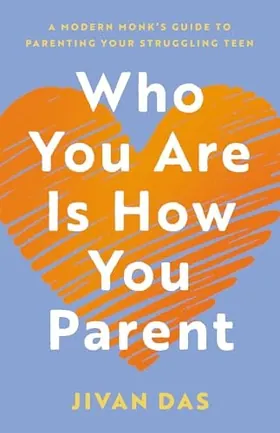 Cover of Who You Are Is How You Parent